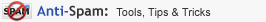 Anti-Spam Tools Tips and Tricks